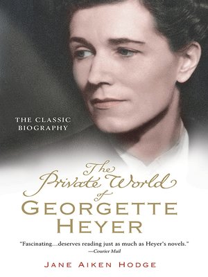 cover image of The Private World of Georgette Heyer